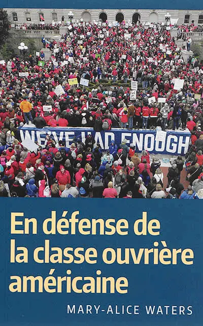 En défense de la classe ouvrière américaine