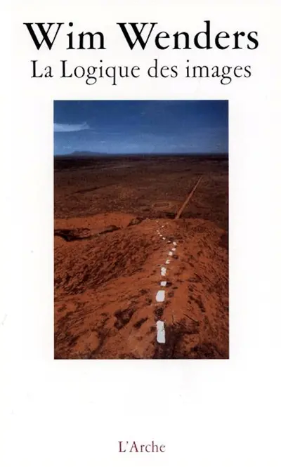 La Logique des images : essais et entretiens