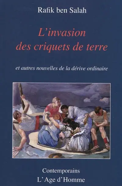 L'invasion des criquets de terre : et autres nouvelles de la dérive ordinaire