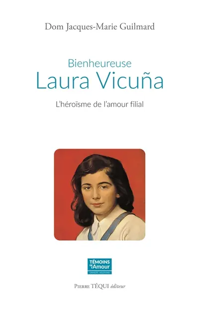 Bienheureuse Laura Vicuna : l'héroïsme de l'amour filial : Santiago du Chili, 5 avril 1891, Junin en Argentine, 22 janvier 1904