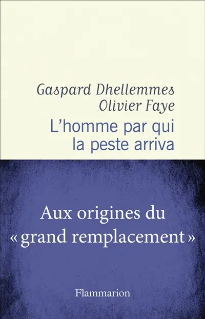 L'homme par qui la peste arriva