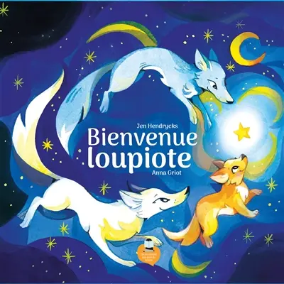 Bienvenue Loupiote