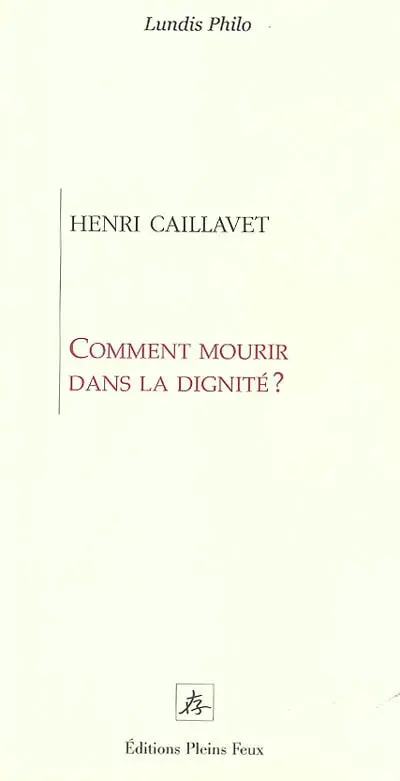 Comment mourir dans la dignité ?