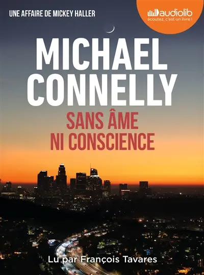 Sans âme ni conscience : une affaire de Mickey Haller