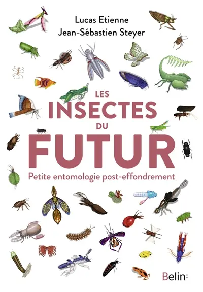 Les insectes du futur : petite entomologie post-effondrement