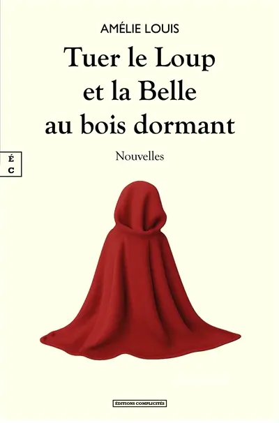 Tuer le loup et la Belle au bois dormant