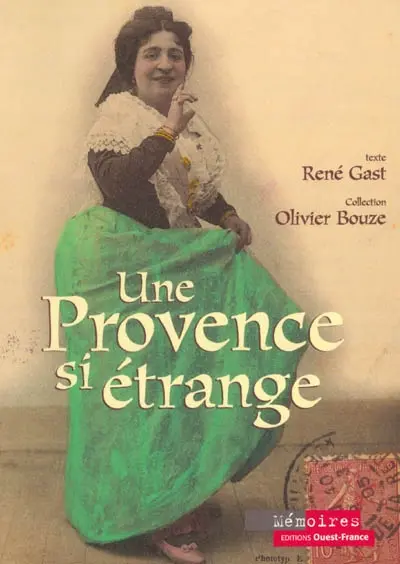 Une Provence si étrange