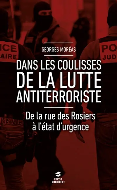 Dans les coulisses de la lutte antiterroriste : de la rue des Rosiers à l'état d'urgence