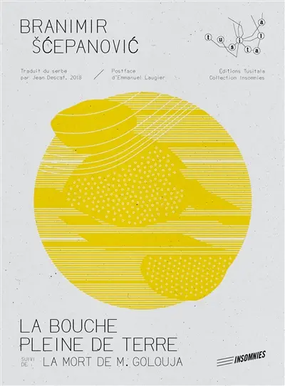 La bouche pleine de terre. La mort de M. Golouja