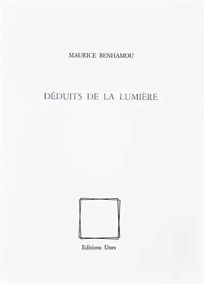 Déduits de la lumière