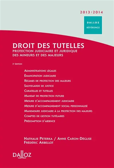 Droit des tutelles 2013-2014 : protection judiciaire et juridique des mineurs et des majeurs