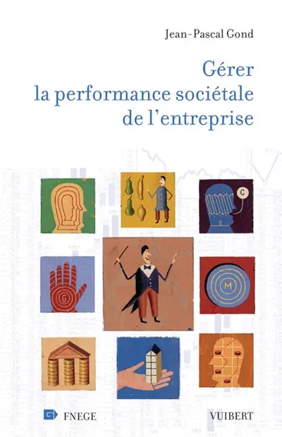 Gérer la performance sociétale de l'entreprise