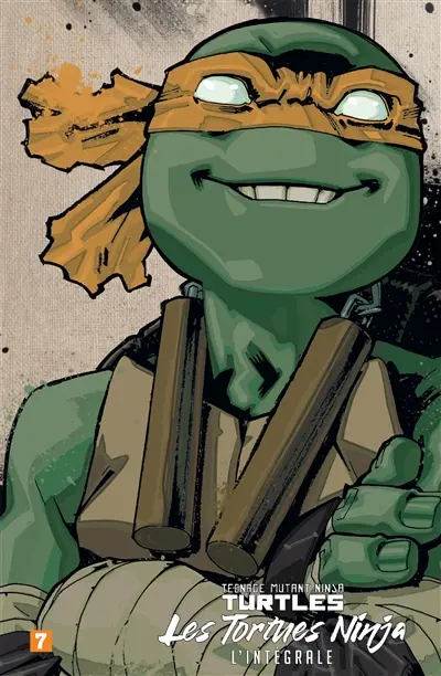Teenage mutant ninja Turtles : les Tortues ninja : l'intégrale. Vol. 7