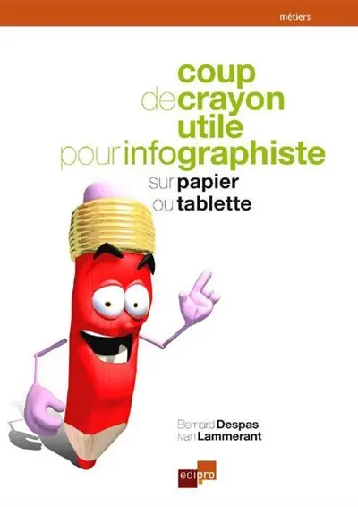Coup de crayon utile pour infographiste sur papier ou tablette