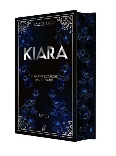Kiara, diamant écorché par le sang. Vol. 2