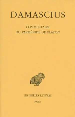 Commentaire du Parménide de Platon. Vol. 4
