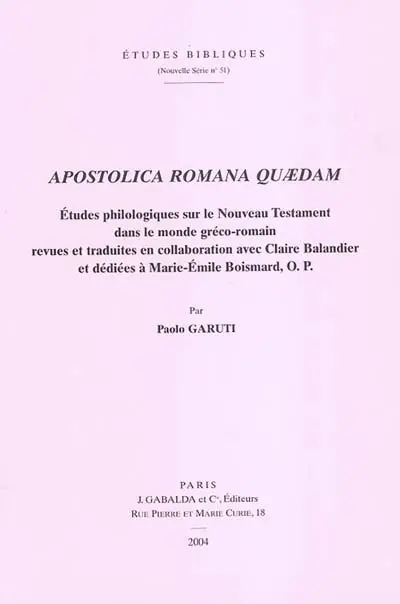 Apostolica romana quaedam : études philologiques sur le Nouveau Testament dans le monde gréco-romain
