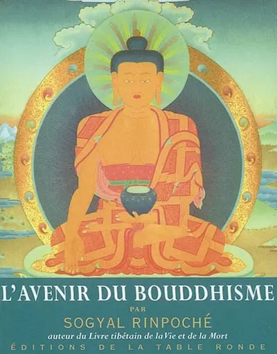 L'avenir du bouddhisme : et autres textes