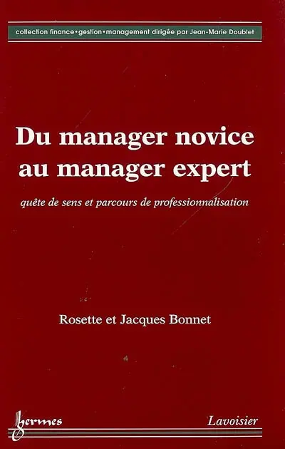 Du manager novice au manager expert : quête de sens et parcours de professionnalisation