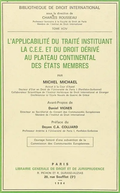 L'Applicabilité du traité instituant la C.E.E. et du droit dérivé au plateau continental des états membres