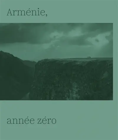 Arménie, année zéro