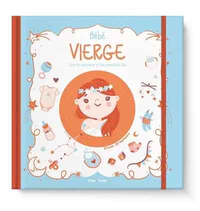 Bébé Vierge : livre de naissance et des premières fois : 23 août-22 septembre