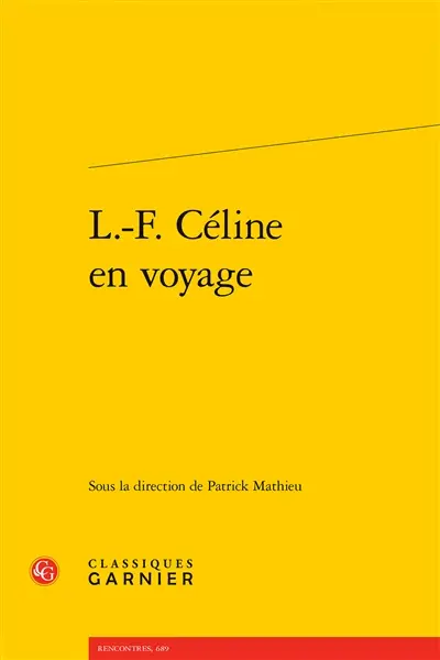 L.-F. Céline en voyage