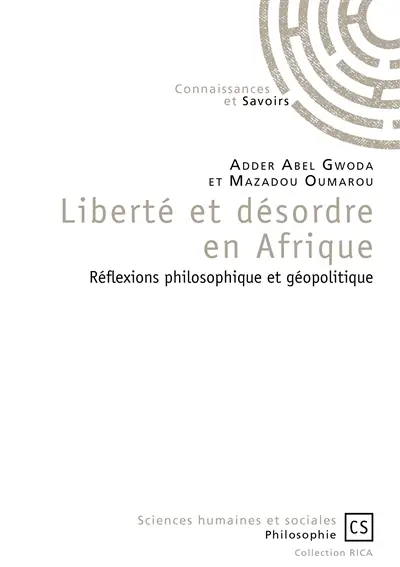Liberté et désordre en Afrique : réflexions philosophique et géopolitique