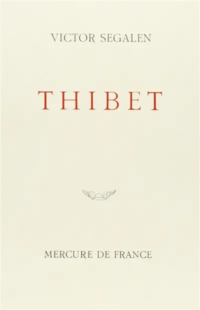 Thibet : édition intégrale des cinquante-huit séquences
