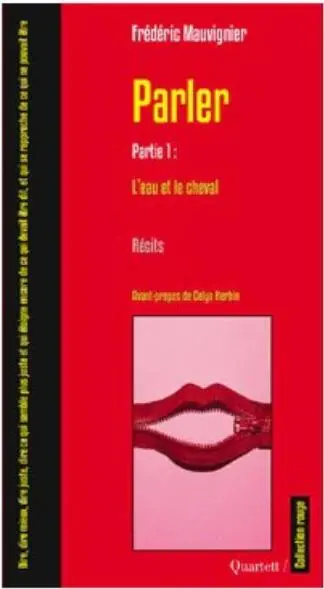 Parler. Vol. 1. L'eau et le cheval