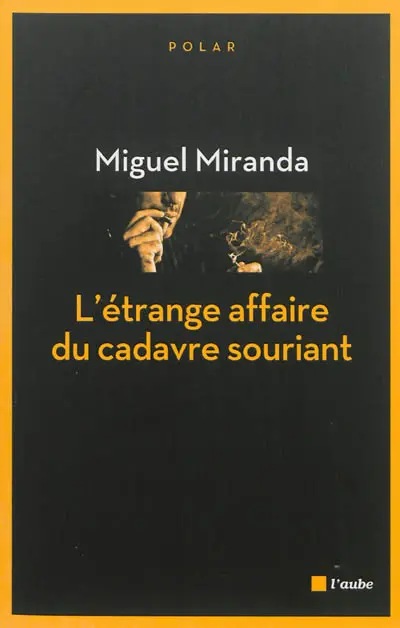 L'étrange affaire du cadavre souriant