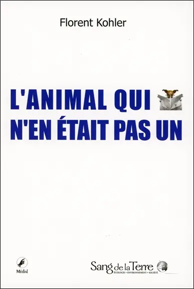 L'animal qui n'en était pas un