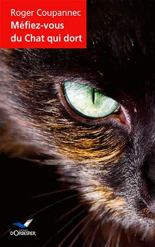 Méfiez-vous du chat qui dort