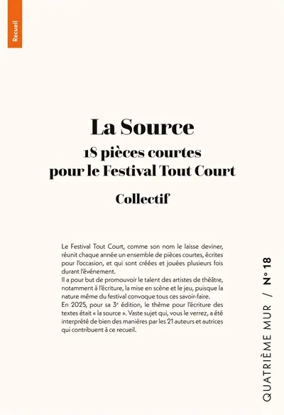 La Source : 18 pièces courtes pour le Festival Tout Court