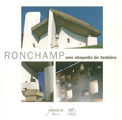 Ronchamp, une chapelle de lumière