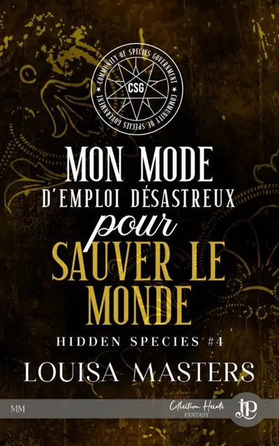Mon mode d'emploi désastreux pour sauver le monde