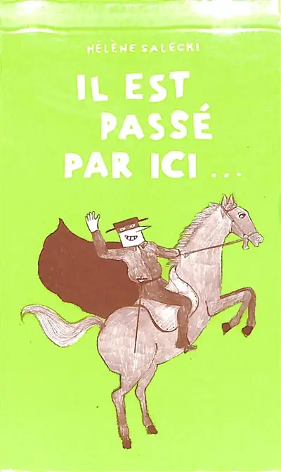 Il est passé par ici.... Elle repassera par là