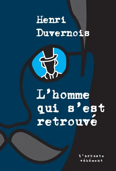 L'homme qui s'est retrouvé, Henri Duvernois