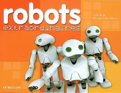 Robots extraordinaires