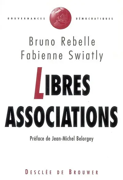 Libres associations : ambitions et limites du modèle associatif