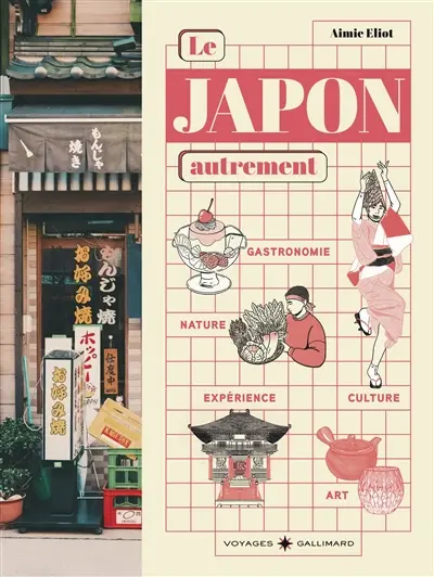 Le Japon autrement : culture, art de vivre et gastronomie : hors des sentiers battus
