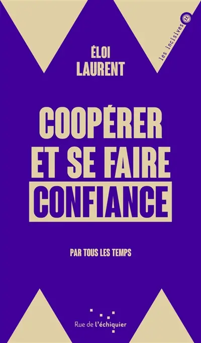 Coopérer et se faire confiance : par tous les temps