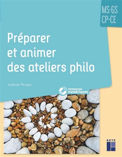 Préparer et animer des ateliers philo : MS-GS-CP-CE
