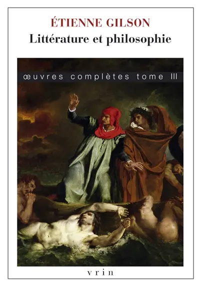 Oeuvres complètes. Vol. 3. Littérature et philosophie : travaux sur les lettres et l'histoire de la pensée