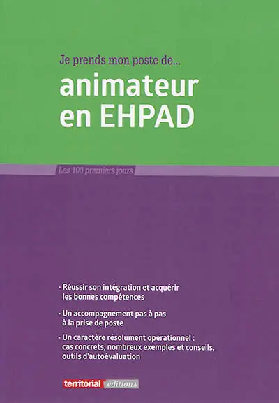 Je prends mon poste de... animateur en EHPAD