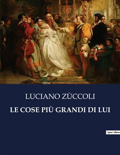 LE COSE PIU GRANDI DI LUI