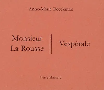 Monsieur La Rousse. Vespérale