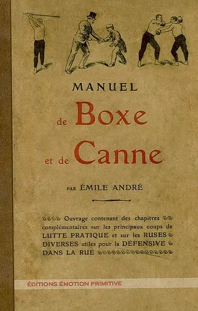 Manuel de boxe et de canne : 1904-2007