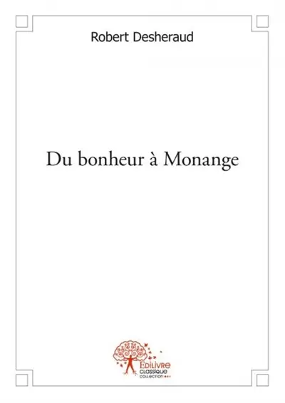 Du bonheur à monange