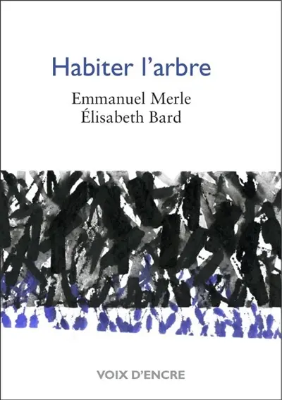 Habiter l'arbre